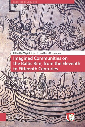 Imagined Communities on the Baltic Rim, from the Eleventh to Fifteenth Centuries: From the Eleventh to Fifteenth Centuries