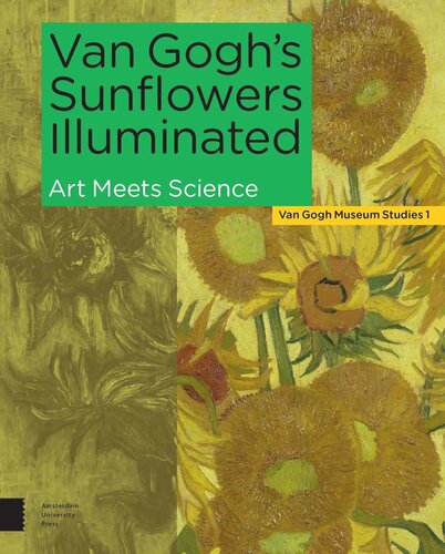 Van Gogh's Sunflowers Illuminated: Art Meets Science
