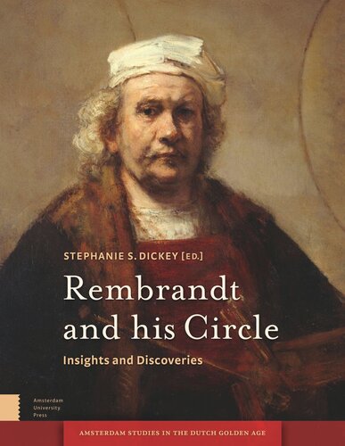 Rembrandt and his Circle: Insights and Discoveries