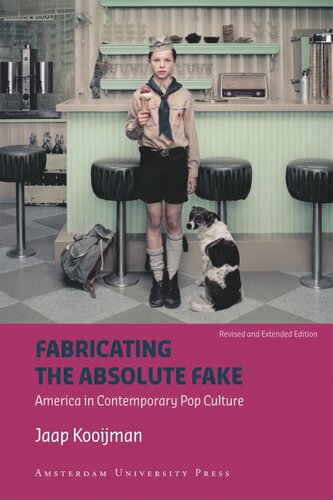Fabricating the Absolute Fake - revised edition: America in Contemporary Pop Culture - Revised Edition