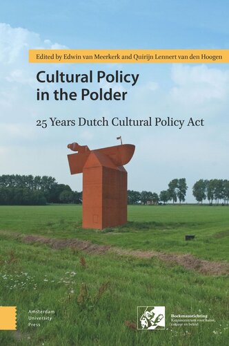 Cultural Policy in the Polder: 25 Years Dutch Cultural Policy Act