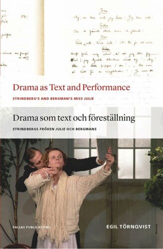 Drama as Text and Performance: Strindberg's and Bergman's Miss Julie