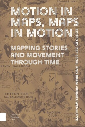 Motion in Maps, Maps in Motion: Mapping Stories and Movement through Time