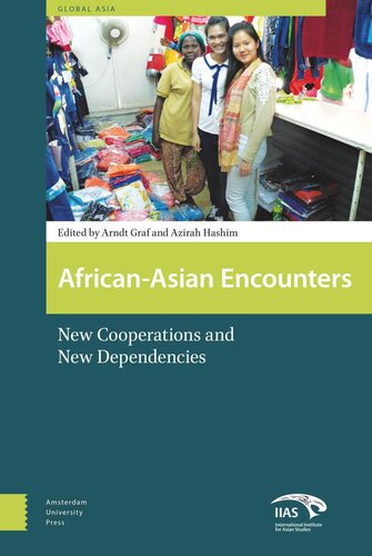 African-Asian Encounters: New Cooperations and New Dependencies