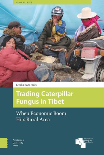 Trading Caterpillar Fungus in Tibet: When Economic Boom Hits Rural Area