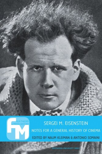 Sergei M. Eisenstein: Notes for a General History of Cinema