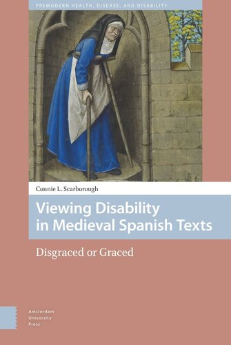 Viewing Disability in Medieval Spanish Texts: Disgraced or Graced