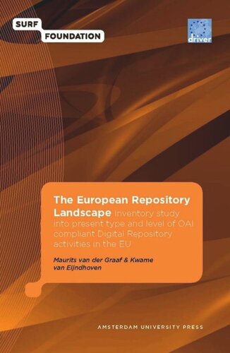 The European Repository Landscape: inventory study into the present type and level of OAI-compliant digital respository activities in the EU