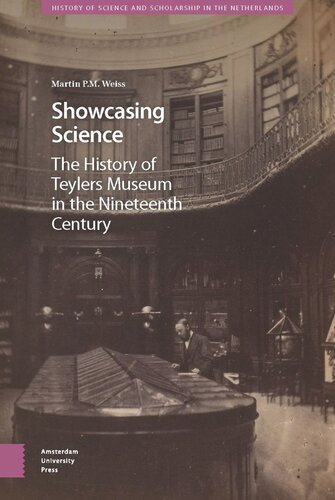 Showcasing Science: A History of Teylers Museum in the Nineteenth Century