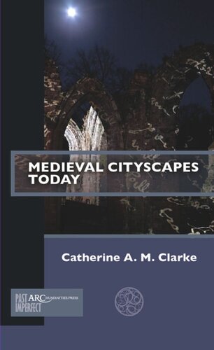 Medieval Cityscapes Today