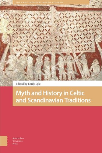 Myth and History in Celtic and Scandinavian Traditions