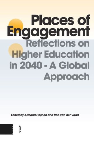 Places of Engagement: Reflections on Higher Education in 2040 - A Global Approach