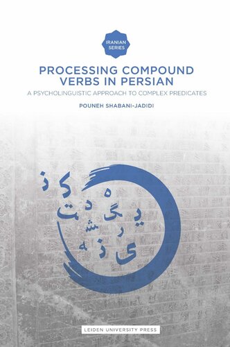 Processing Compound Verbs in Persian: A psycholinguistic approach to complex predicates