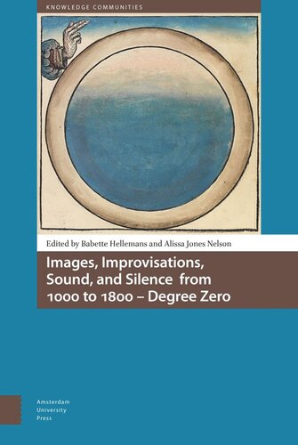 Images, Improvisations, Sound, and Silence from 1000 to 1800 - Degree Zero: Degree Zero