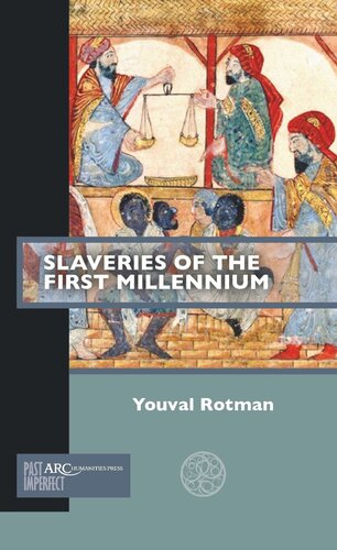 Slaveries of the First Millennium