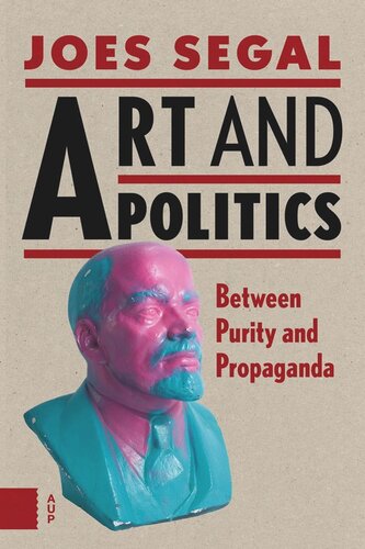 Art and Politics: Between Purity and Propaganda