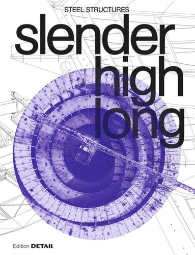 slender. high. long.: Steel Structures