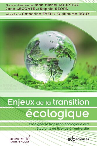 Enjeux de la transition écologique: Enseigner la transition écologique aux étudiants de licence à l’université