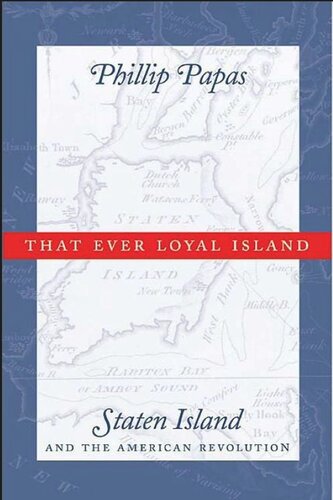 That Ever Loyal Island: Staten Island and the American Revolution