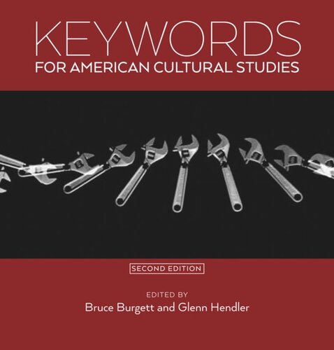 Keywords for American Cultural Studies, Second Edition