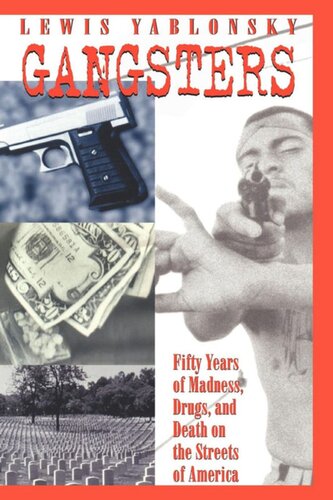 Gangsters: 50 Years of Madness, Drugs, and Death on the Streets of America