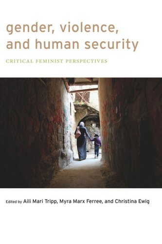 Gender, Violence, and Human Security: Critical Feminist Perspectives