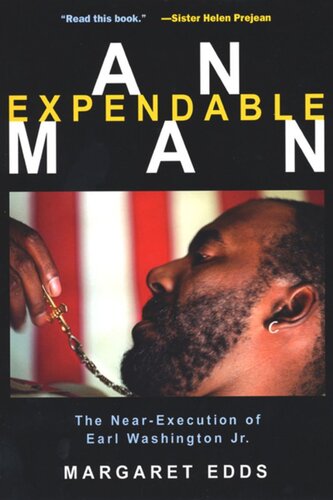 An Expendable Man: The Near-Execution of Earl Washington, Jr.