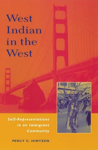 West Indian in the West: Self Representations in a Migrant Community