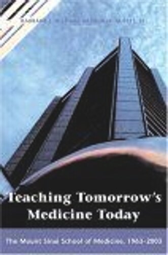 Teaching Tomorrow's Medicine Today: The Mount Sinai School of Medicine, 1963-2003