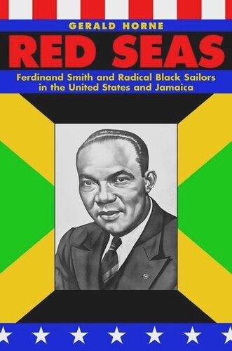 Red Seas: Ferdinand Smith and Radical Black Sailors in the United States and Jamaica