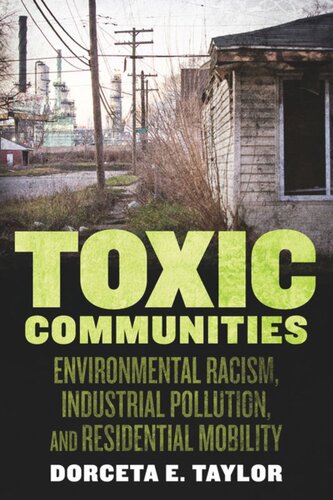 Toxic Communities: Environmental Racism, Industrial Pollution, and Residential Mobility
