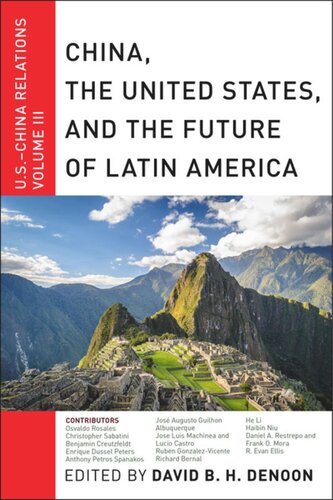 China, The United States, and the Future of Latin America: U.S.-China Relations, Volume III