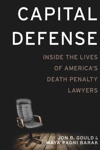Capital Defense: Inside the Lives of America's Death Penalty Lawyers