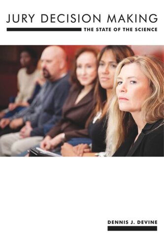 Jury Decision Making: The State of the Science