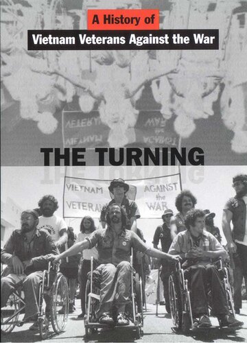 The Turning: A History of Vietnam Veterans Against the War