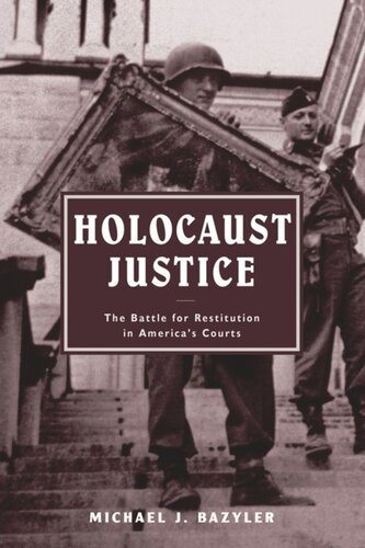 Holocaust Justice: The Battle for Restitution in America's Courts