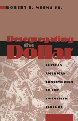 Desegregating the Dollar: African American Consumerism in the Twentieth Century