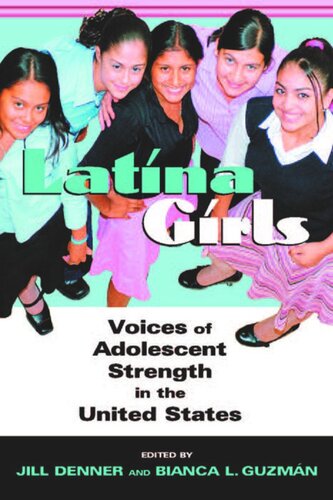 Latina Girls: Voices of Adolescent Strength in the U.S.