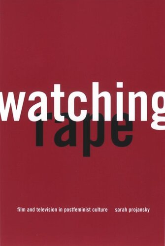 Watching Rape: Film and Television in Postfeminist Culture