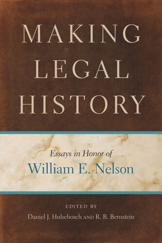 Making Legal History: Essays in Honor of William E. Nelson