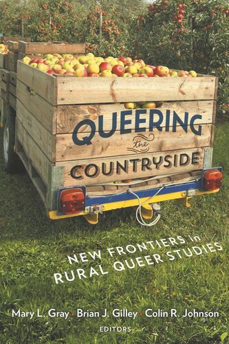Queering the Countryside: New Frontiers in Rural Queer Studies