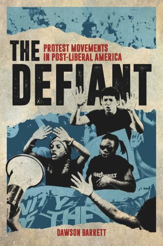 The Defiant: Protest Movements in Post-Liberal America