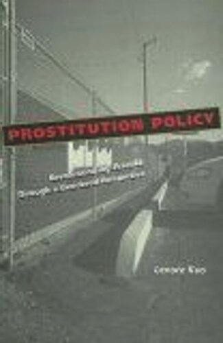 Prostitution Policy: Revolutionizing Practice through a Gendered Perspective