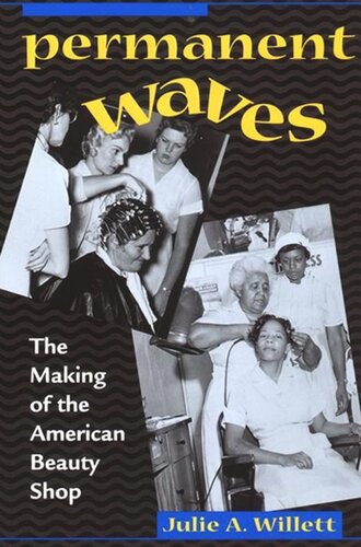 Permanent Waves: The Making of the American Beauty Shop