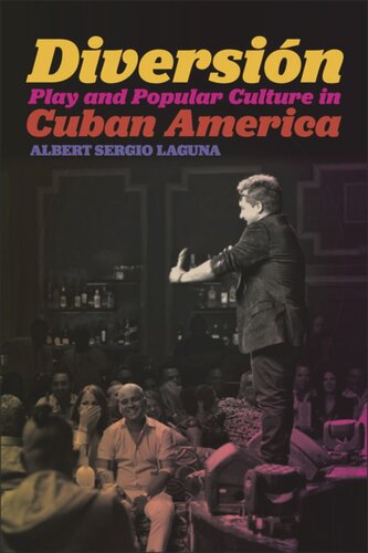Diversión: Play and Popular Culture in Cuban America