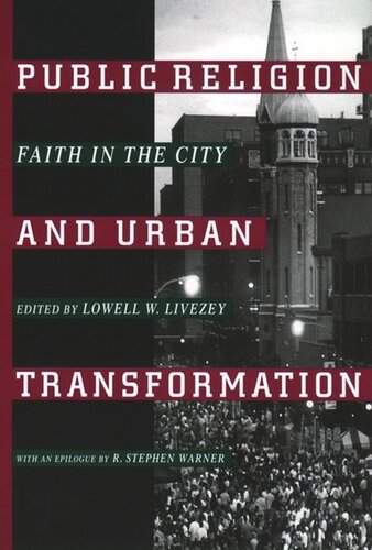 Public Religion and Urban Transformation: Faith in the City