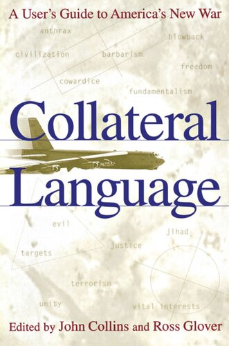 Collateral Language: A User's Guide to America's New War