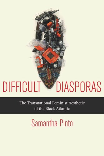 Difficult Diasporas: The Transnational Feminist Aesthetic of the Black Atlantic