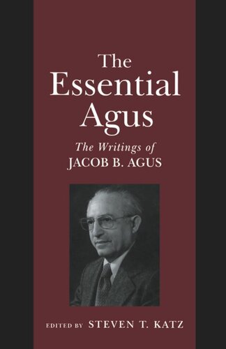 The Essential Agus: The Writings of Jacob B. Agus