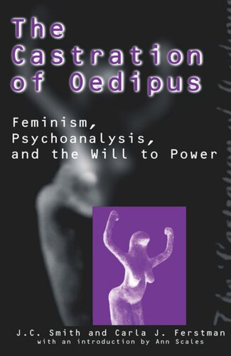 The Castration of Oedipus: Psychoanalysis, Postmodernism, and Feminism